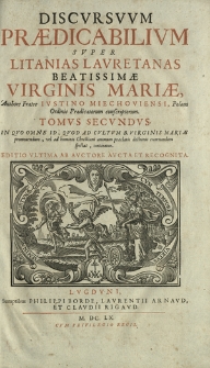 Discvrsvvm Prædicabilivm Svper Litanias Lavretanas Beatissimae Virginis Mariæ. T. 2