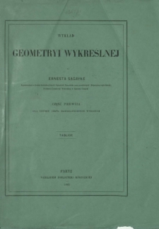 Wykład geometryi wykreślnej. Cz. 1, Tablice