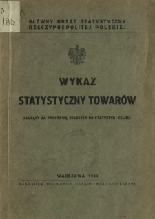 Wykaz statystyczny towarów służący za podstawę zgłoszeń do statystyki celnej
