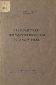 Stan faktyczny przymusowych ubezpieczeń od ognia w Polsce
