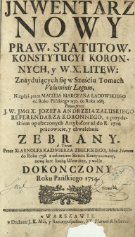 Jnwentarz Nowy Praw, Statutow, Konstytucyi Koronnych, y W. X. Litew[skiego] Znayduiących się W Sześciu Tomach Voluminis Legum