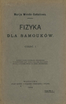 Fizyka dla samouk&oacute;w. Cz. 1