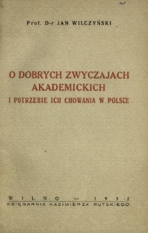 O dobrych zwyczajach akademickich i potrzebie ich chowania w Polsce