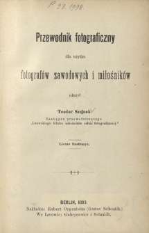 Przewodnik fotograficzny dla użytku fotografów zawodowych i miłośników