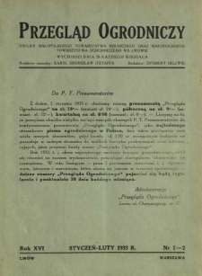 Przegląd Ogrodniczy : organ Małopolskiego Towarzystwa Rolniczego oraz Małopolskiego Towarzystwa Ogrodniczego we Lwowie R. 16, Nr 1/2 (styczeń-luty 1933)