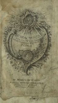 Horacyusza Piesni Wszystkie Przekładania Roznych. T. 2