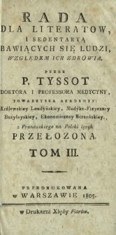 Rada dla Literatow I Sendentaryą Bawiących Się Ludzi, Względem Zdrowia Ich. T 3