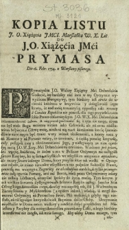 Kopia Listu J. O. Xiążęcia Jmci Mar&szlig;ałka W. X. Lit. Do J. O. Xiążęcia Jmci Prymasa Die 16. Febr. 1754. z Warszawy pisanego