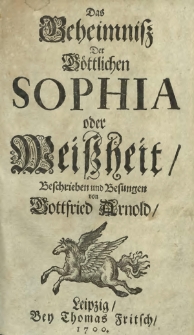 Das Geheimniß Der Göttlichen Sophia oder Weißheit