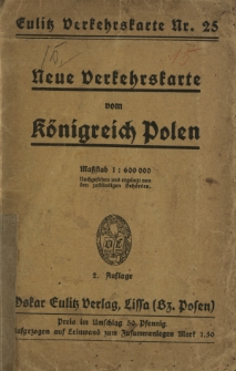 Neue Verkehrskarte vom Königreich Polen 1:600 000 : Eulitz Verkehrskarte Nr. 25