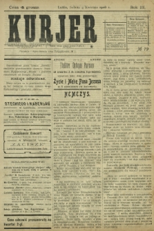 Kurjer / redaktor i wydawca Stanisław Korczak. - R. 3, nr 79 (4 kwietnia 1908)