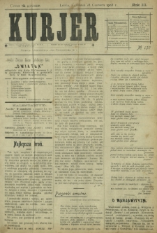 Kurjer / redaktor i wydawca Stanisław Korczak. - R. 3, nr 137 (18 czerwca 1908)