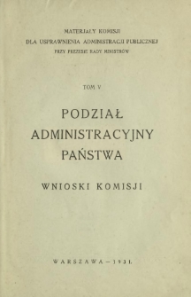 Podział administracyjny państwa : wnioski komisji