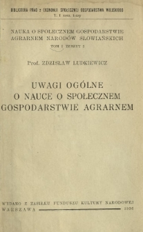 Uwagi ogólne o nauce o społecznem gospodarstwie agrarnem