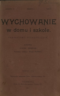 Wychowanie w Domu i Szkole : czasopismo pedagogiczne. R. 5, t. 2, z. 6 (sierpień 1912)
