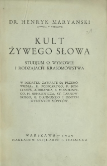 Kult żywego słowa : studjum o wymowie i rodzajach krasom&oacute;wstwa