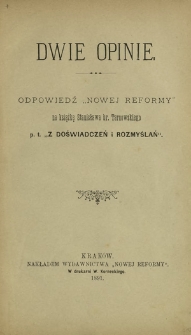 Dwie opinie : odpowiedź "Nowej Reformy" na książkę Stanisława hr. Tarnowskiego p.t. "Z doświadczeń i rozmyślań"