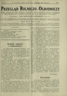 Przegląd Rolniczo-Ogrodniczy: dodatek miesięczny poświęcony sadownictwu, warzywnictwu polowemu, nasiennictwu, kwiaciarstwu ogrodniczemu, gruntowemu, przetwórstwu płodów ogrodniczych i gałęziom ubocznym [...]. R. 6 nr 12