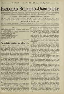 Przegląd Rolniczo-Ogrodniczy: dodatek miesięczny poświęcony sadownictwu, warzywnictwu polowemu, nasiennictwu, kwiaciarstwu ogrodniczemu, gruntowemu, przetwórstwu płodów ogrodniczych i gałęziom ubocznym [...]. R. 7 nr 3
