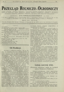 Przegląd Rolniczo-Ogrodniczy: dodatek miesięczny poświęcony sadownictwu, warzywnictwu polowemu, nasiennictwu, kwiaciarstwu ogrodniczemu, gruntowemu, przetwórstwu płodów ogrodniczych i gałęziom ubocznym, z ogrodnictwem związanym - pszczelnictwu, jedwabnictwu, tytuniarstwu, wikliniarstwu, chmielarstwu oraz uprawie roślin leczniczych i przemysłowych. R. 4, nr 1