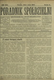 Poradnik Sp&oacute;łdzielni : dwutygodnik dla spraw sp&oacute;łdzielczych. 1924, nr 8 (1 maja)