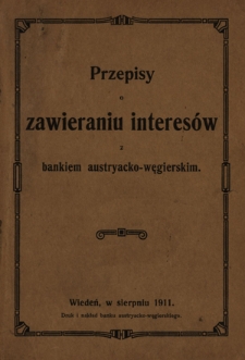 Przepisy o zawieraniu interes&oacute;w z bankiem austryacko-węgierskim