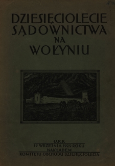 Dziesięciolecie sądownictwa na Wołyniu
