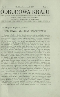 Odbudowa Kraju : miesięcznik poświęcony sprawom gospodarstwa narodowego : organ Obywatelskiego Komitetu Odbudowy Wsi i Miast w Krakowie R. 1, Nr 5 (październik 1917)