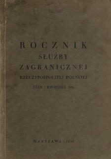 Rocznik Służby Zagranicznej Rzeczypospolitej Polskiej według stanu na 1 kwietnia 1936Rocznik Służby Zagranicznej Rzeczypospolitej Polskiej według stanu na...