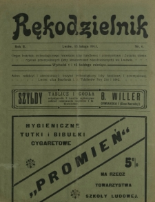 Rękodzielnik : organ Instytutu Technologicznego Lwowskiej Izby Handlowej i Przemysłowej i Związku Stowarzyszeń Przemysłowych (Izby Stowarzyszeń Rękodzielniczych) we Lwowie. R. 2, nr 4 (15 lutego 1913)