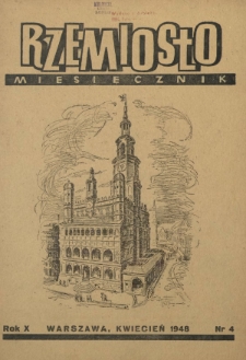Rzemiosło / [red. nacz. Julian Strawa]. R. 10, nr 4 (kwiecień 1948)