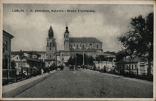 Lublin. Ul. Zamojska, Katedra i Brama Trynitarska