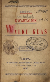 Kwartalnik "Walki Klas" / Organizacya "Proletaryjat". Z. 1