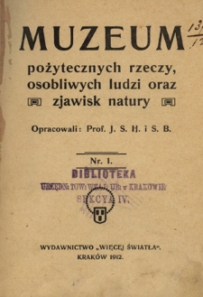 Muzeum pożytecznych rzeczy, osobliwych ludzi oraz zjawisk natury. Nr 1