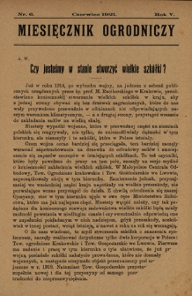 Miesięcznik Ogrodniczy : organ Sekcji Ogrodniczej Tow. Gospodarskiego we Lwowie / pod red. Antoniego Wr&oacute;blewskiego. R. 5, Nr 6 (czerwiec 1921)