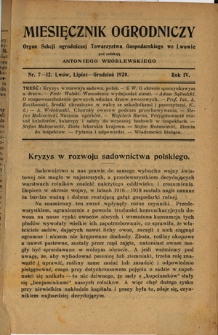 Miesięcznik Ogrodniczy : organ Sekcji Ogrodniczej Tow. Gospodarskiego we Lwowie / pod red. Antoniego Wr&oacute;blewskiego. R. 4, Nr 7-12 (lipiec-grudzień 1920)