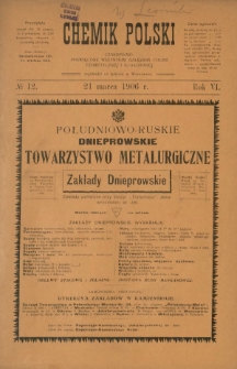Chemik Polski : tygodnik poświęcony wszystkim gałęziom chemii teoretycznej i stosowanej / red. Br. Znatowicz. R. 6, nr 12 (21 marca 1906)