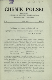 Chemik Polski : czasopismo poświęcone wszystkim gałęziom chemii teoretycznej i stosowanej / red. i wyd. Bol. Miklaszewski. R. 7, nr 9 (1 maj 1907)