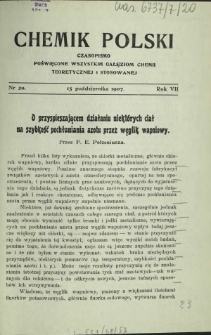 Chemik Polski : czasopismo poświęcone wszystkim gałęziom chemii teoretycznej i stosowanej / red. i wyd. Bol. Miklaszewski. R. 7, nr 20 (15 października 1907)