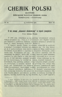 Chemik Polski : czasopismo poświęcone wszystkim gałęziom chemii teoretycznej i stosowanej / red.i wyd. Bol. Miklaszewski. R. 11, nr 18 (15 września 1911)