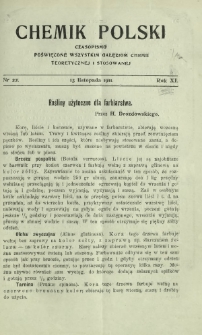Chemik Polski : czasopismo poświęcone wszystkim gałęziom chemii teoretycznej i stosowanej / red.i wyd. Bol. Miklaszewski. R. 11, nr 22 (15 listopada 1911)