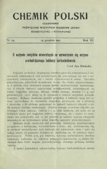 Chemik Polski : czasopismo poświęcone wszystkim gałęziom chemii teoretycznej i stosowanej / red.i wyd. Bol. Miklaszewski. R. 11, nr 24 (15 grudnia 1911)