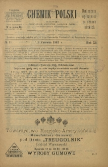 Chemik Polski : czasopismo poświęcone wszystkim gałęziom chemii teoretycznej i stosowanej / red.i wyd. Bol. Miklaszewski. R. 12, nr 11 (1 czerwca 1912)