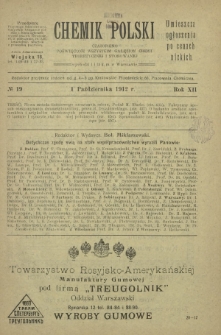 Chemik Polski : czasopismo poświęcone wszystkim gałęziom chemii teoretycznej i stosowanej / red.i wyd. Bol. Miklaszewski. R. 12, nr 19 (1 października 1912)