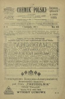 Chemik Polski : czasopismo poświęcone wszystkim gałęziom chemii teoretycznej i stosowanej / red.i wyd. Bol. Miklaszewski. R. 12, nr 21 (1 listopada 1912)