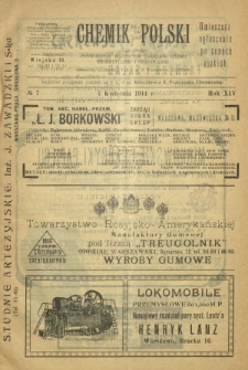 Chemik Polski : czasopismo poświęcone wszystkim gałęziom chemii teoretycznej i stosowanej / red.i wyd. Bol. Miklaszewski. R. 14, nr 7 (1 kwietnia 1914)