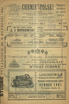 Chemik Polski : czasopismo poświęcone wszystkim gałęziom chemii teoretycznej i stosowanej / red.i wyd. Bol. Miklaszewski. R. 14, nr 12 (15 czerwca 1914)