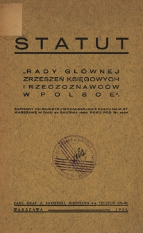 Statut Rady Gł&oacute;wnej Zrzeszeń Księgowych i Rzeczoznawc&oacute;w w Polsce : zapisany do rejestru w komisarjacie rządu na m. st. Warszawę w dniu 24 grudnia 1930 roku pod nr. 1284
