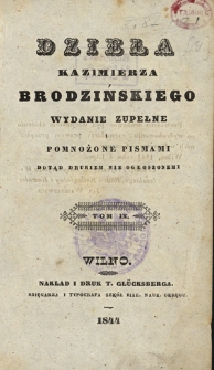 Dzieła Kazimierza Brodzińskiego : wydanie zupełne i pomnożone pismami dotąd drukiem nie ogłoszonemi. T. 9. [Synonimy polskie]