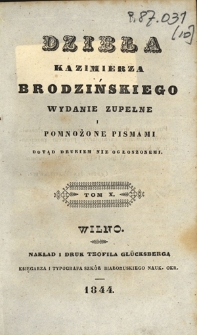 Dzieła Kazimierza Brodzińskiego : wydanie zupełne i pomnożone pismami dotąd drukiem nie ogłoszonemi. T.10